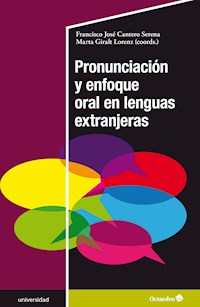 Pronunciación y enfoque oral en lenguas extranjeras - Francisco José Cantero Serena - ebook