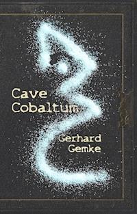 Cave Cobaltum - Gerhard Gemke - ebook