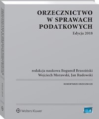Orzecznictwo w sprawach podatkowych Edycja 2018 -  - książka