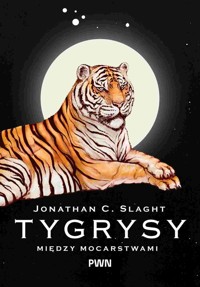 Tygrysy między mocarstwami - Slaght Jonathan C. - książka