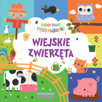 Wiejskie zwierzęta. Kolorowe rozkładanki -  - książka