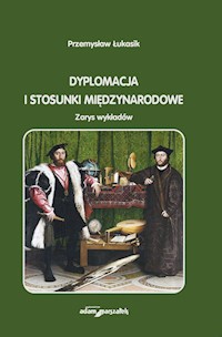 Dyplomacja i stosunki międzynarodowe - Łukasik Przemysław - książka