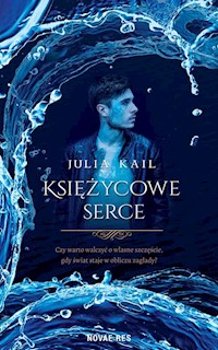 Księżycowe serce - Julia Kail - ebook + książka