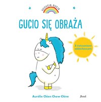 Uczucia Gucia Gucio się obraża - Chine Aurelie Chien Chow - książka