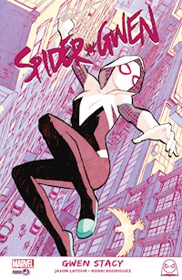 SPIDER-GWEN - Gwen Stacy - Jason Latour - ebook