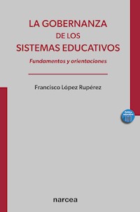La gobernanza de los sistemas educativos - Francisco López Rupérez - ebook
