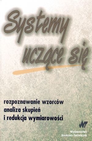 Systemy uczące się. Rozpoznawanie wzorców analiza skupień i redukcja wymiarowości - Michał Skorzybut, Mirosław Krzyśko, Tomasz Górecki, Waldemar Wołyński - książka