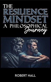 The Resilience Mindset - Robert Hall - ebook