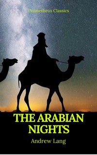 The Arabian Nights (Best Navigation, Active TOC) (Prometheus Classics) - Andrew Lang - ebook