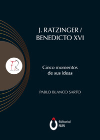 J. Ratzinger Benedicto XVI - Pablo Blanco Sarto - ebook
