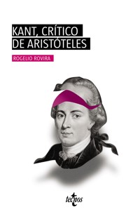 Kant, crítico de Aristóteles - Rogelio Rovira Madrid - ebook