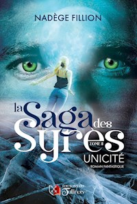 La saga des Syrès - Tome 2 - Nadège Fillion - ebook