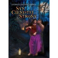 Syn Cienistej Strony - J.andrzej Sarwa - książka