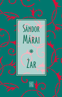 Żar - Marai Sandor - ebook + książka