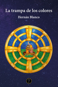 La trampa de los colores - Hernán Blanco - ebook