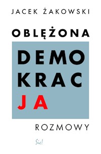 Oblężona demokracja - Żakowski Jacek - książka