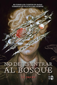 No dejes entrar al bosque - Drews CG - ebook