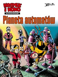 Kajtek i Koko w kosmosie Tom 4 Planeta automatów - Christa Janusz - książka