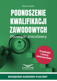 Podnoszenie kwalifikacji zawodowych Obowiązki pracodawcy - Bożena Pęśko - książka