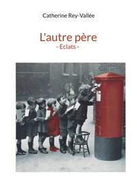L'autre père - Catherine Rey-Vallée - ebook