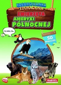 Zwierzęta Ameryki Północnej z naklejkami - Hubert Włodarczyk - książka