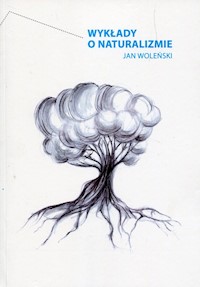 Wykłady o naturalizmie - Jan Woleński - książka