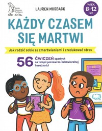 Każdy czasem się martwi - Mosback Lauren - książka