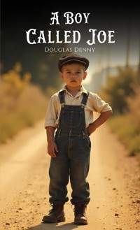 A Boy Called Joe - Douglas Denny - ebook