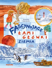 Fascynujące łamigłówki. Ziemia - Dąvrowska Dominika - książka