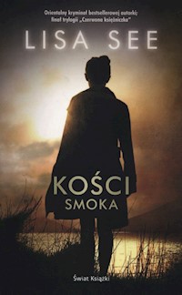 Kości smoka - Lisa See - książka