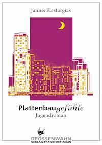 Plattenbaugefühle - Jannis Plastargias - ebook