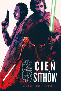Star Wars. Cień Sithów - Christopher Adam - ebook
