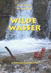 Wilde Wasser - Wolfgang Grund - ebook