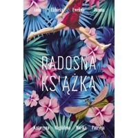 Radosna książka - zbiorowa praca - książka