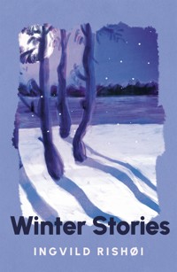 Winter Stories - Rishoi Ingvild - ebook