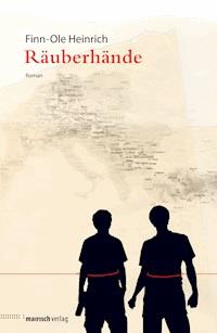 Räuberhände - Finn-Ole Heinrich - ebook