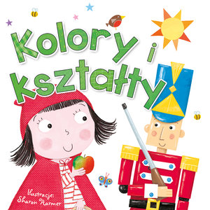 Kolory i kształty - Sharon Harmer (ilustr.) - książka