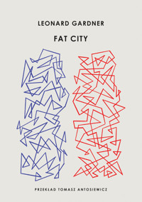 Fat City - Gardner Leonard - ebook + książka