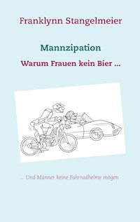 Mannzipation - Franklynn Stangelmeier - ebook