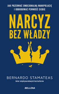 Narcyz bez władzy - Bernardo Stamateas - ebook + książka