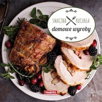 Smaczna kuchnia. Domowe Wyroby - zbiorowa praca - książka