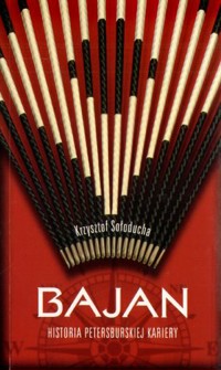 Bajan. Historia petersburskiej kariery - Krzysztof Sołoducha - książka