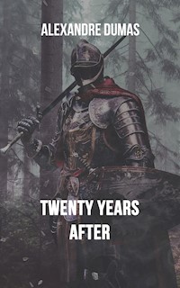 Twenty Years After - Dumas Alexandre - ebook