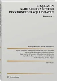 Regulamin Sądu Arbitrażowego przy Konfederacji Lewiatan. Komentarz -  - książka
