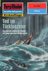 Perry Rhodan 2033: Tod im Türkisozean - Andreas Findig - ebook