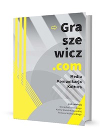 Graszewicz.com Media Komunikacja Kultura -  - książka
