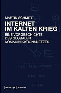 Internet im Kalten Krieg - Martin Schmitt - ebook