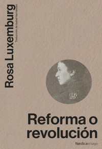 Reforma o revolución - Rosa Luxemburg - ebook