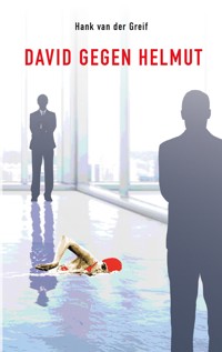 David gegen Helmut - Hank van der Greif - ebook
