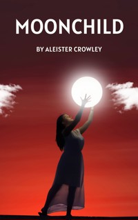 Moonchild - Aleister Crowley - ebook